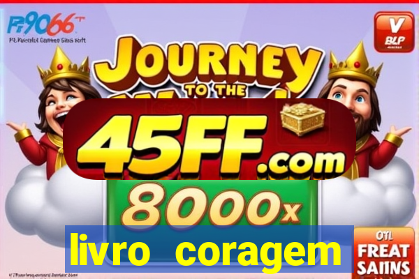 livro coragem desbravadores pdf